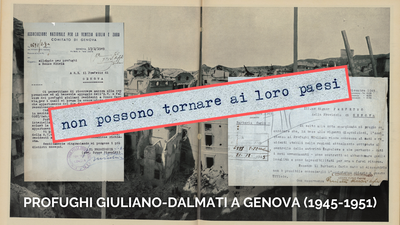 Non possono tornare ai loro paesi. Profughi giuliano-dalmati a Genova (1945-1951)