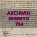 Archivio Segreto 764