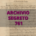 Archivio Segreto 761